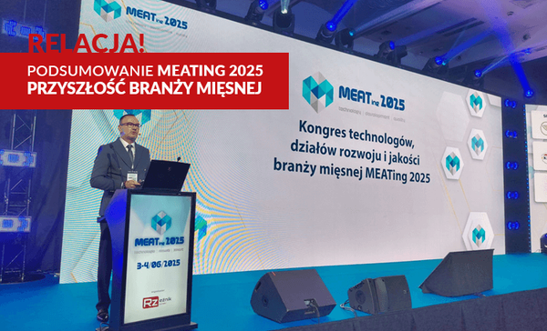 Podsumowanie Kongresu MEATing 2025 – przyszłość branży mięsnej.