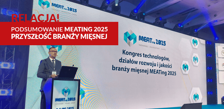 Podsumowanie Kongresu MEATing 2025 – przyszłość branży mięsnej.