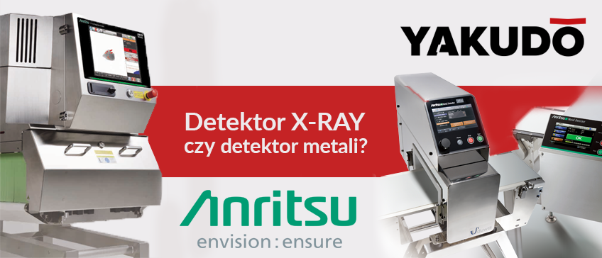 Detektor metali czy detektor rentgenowski X-RAY? Jaki jest najlepszy sposób na zwiększenie wykrywalności zanieczyszczeń?
