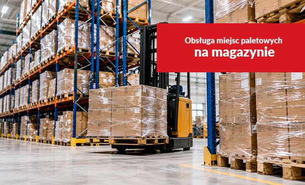Obsługa miejsc paletowych na magazynie - nowy artykuł na blogu NEXT!